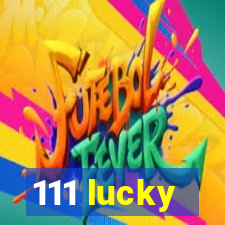 111 lucky